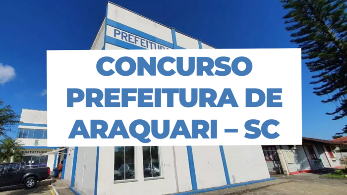 Concurso Prefeitura de Araquari - SC