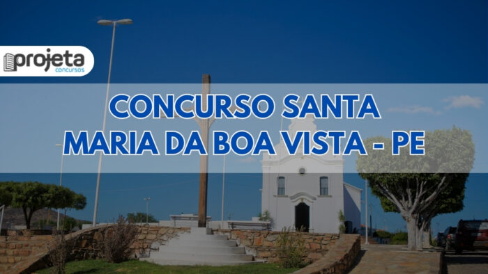 Concurso Santa Maria da Boa Vista, Concurso Prefeitura de Santa Maria da Boa Vista, Concurso Santa Maria da Boa Vista PE, Apostilas Concurso Santa Maria da Boa Vista