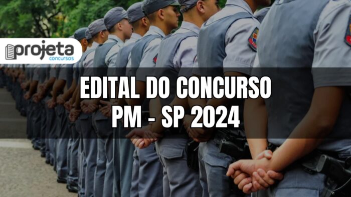 Edital do Concurso PM SP, Concurso PM SP, Concurso da Policia Militar SP, Apostila do Concurso PM SP