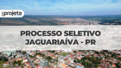 Processo Seletivo Jaguariaíva - PR