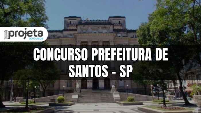 Concurso Prefeitura de Santos, Concurso Prefeitura de Santos SP, Edital Concurso Santos, Apostilas Concurso Prefeitura de Santos