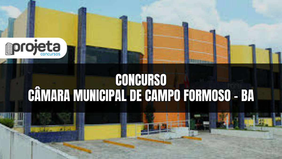 Concurso Câmara Municipal de Campo Formoso – BA