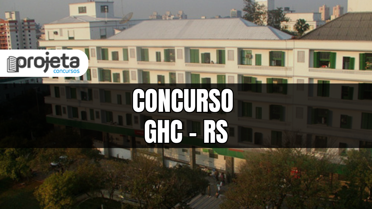 Concurso GHC – RS: edital disponibiliza salários de até R$ 27,8 mil
